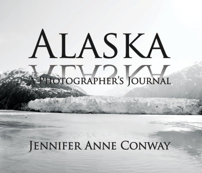 View Alaska by Jennifer Anne Conway