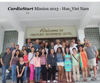 CardioStart Mission 2013 - Hue, Viet Nam book cover