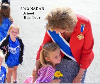 2013 NSDAR School Bus Tour book cover