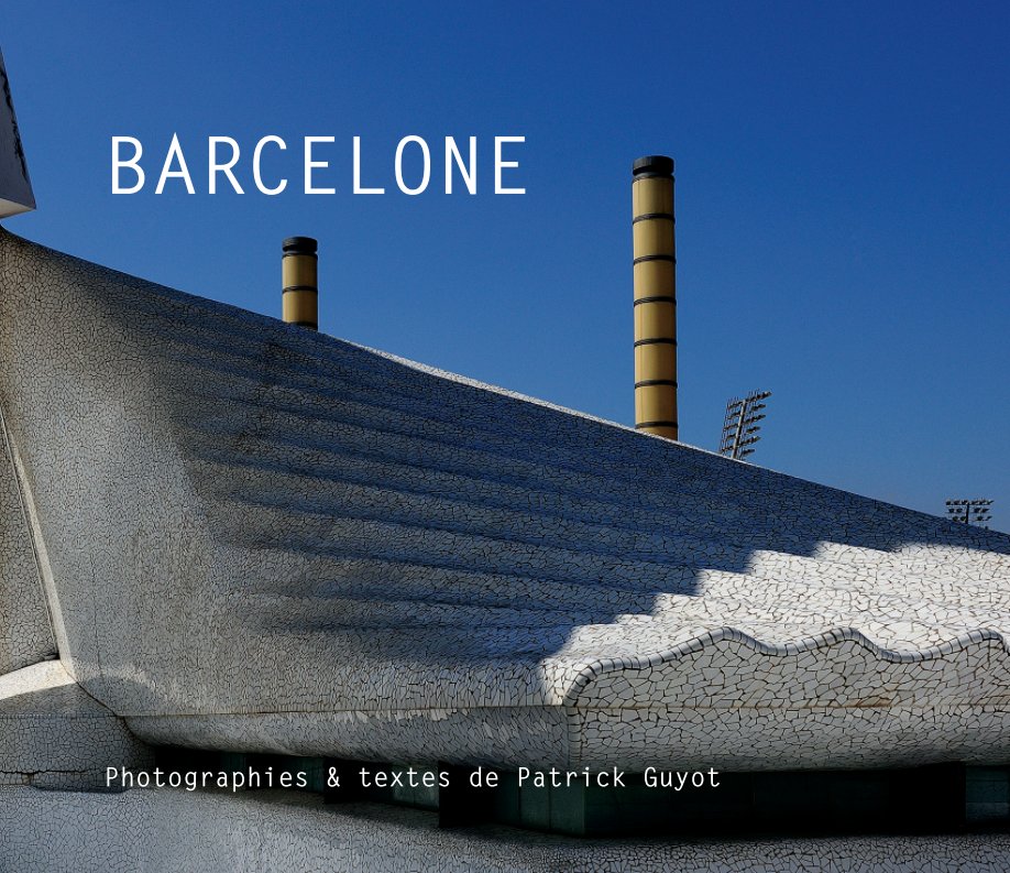 View BARCELONE by Patrick Guyot