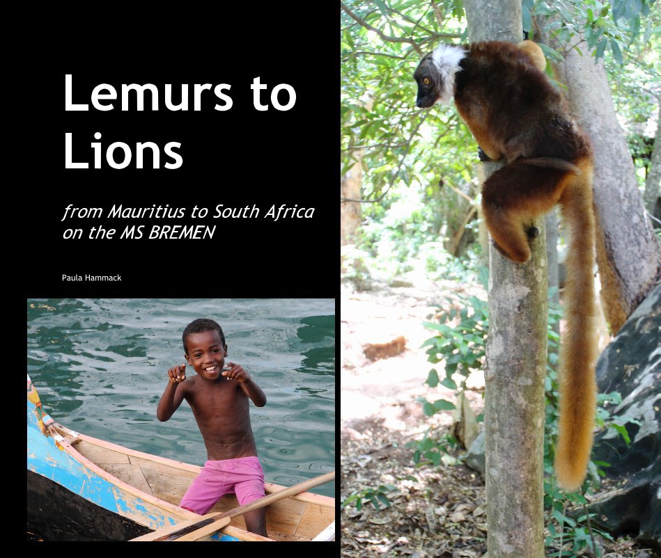 Visualizza Lemurs to Lions from Mauritius to South Africa on the MS BREMEN di Paula Hammack