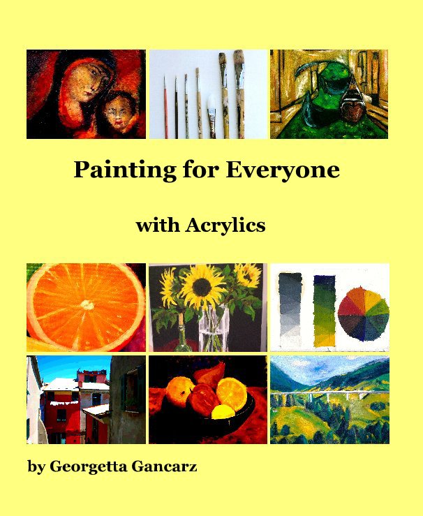 View Painting for Everyone by Georgetta Gancarz