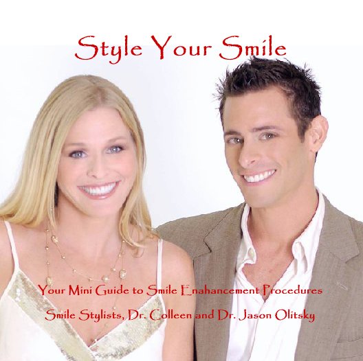 Ver Style Your Smile por Smile Stylists, Dr. Colleen and Dr. Jason Olitsky