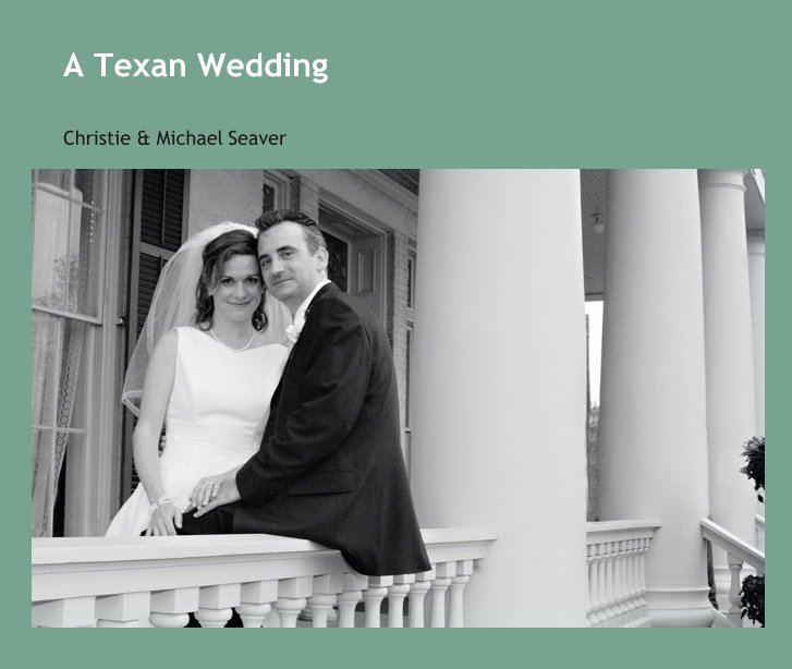 Ver A Texan Wedding por Christie & Michael Seaver