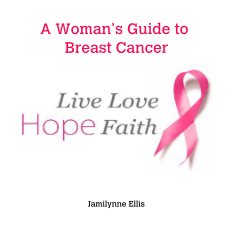 A Woman's Guide to Breast Cancer book cover