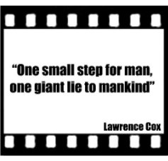 One small step for man, one giant lie to mankind book cover