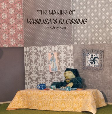The Making of Vasilisa's Blessing book cover