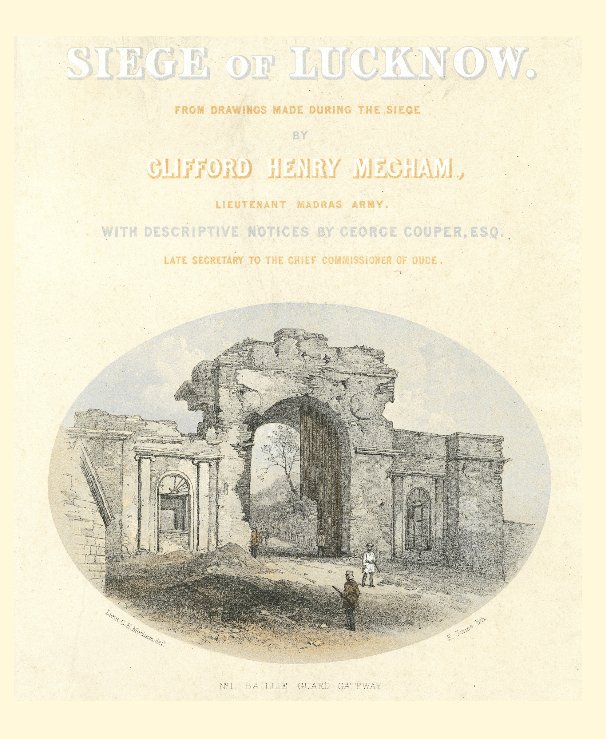 View Siege of Lucknow by Lt Clifford Henry Mecham