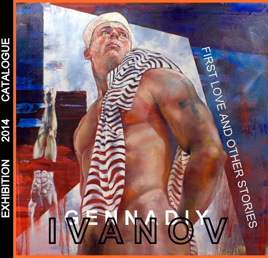 Firs love and other stories nach Gennadiy Ivanov anzeigen