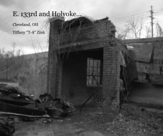 E. 133rd and Holyoke... book cover