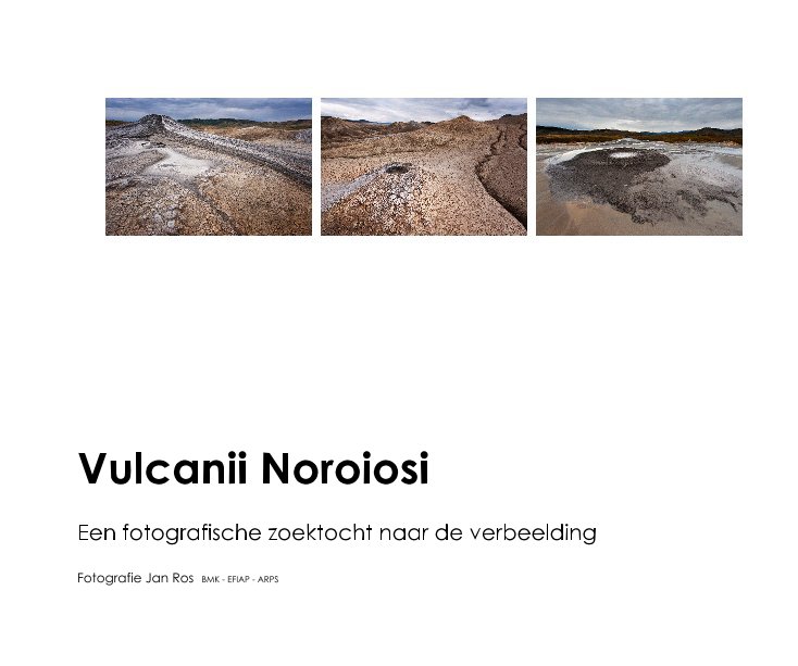 Visualizza Vulcanii Noroiosi di Fotografie Jan Ros BMK - EFIAP - ARPS