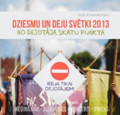 Dziesmu un Deju svētki 2013 book cover