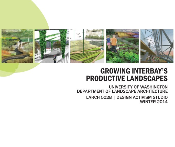 View Growing Interbay's Productive Landscapes by Eric Higbee