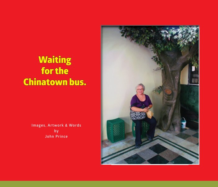 Ver Waiting for the Chinatown Bus por John Prince