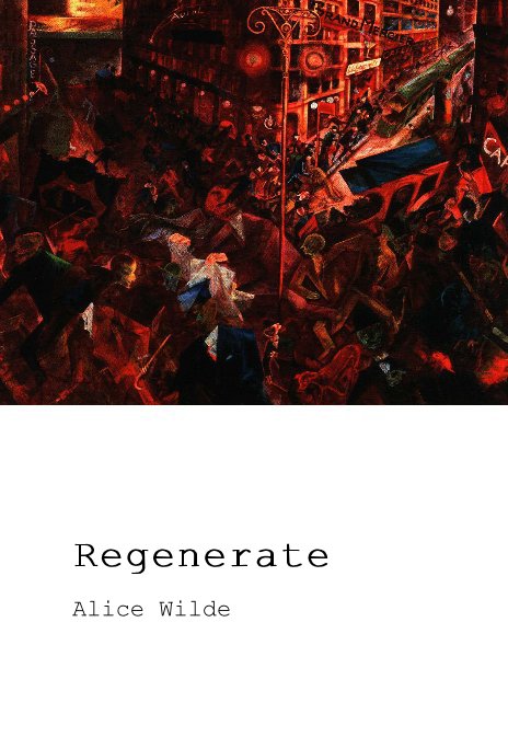 Ver Regenerate por Alice Wilde
