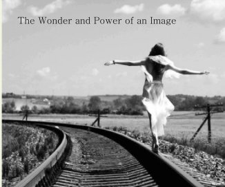 The Wonder and Power of an Image book cover