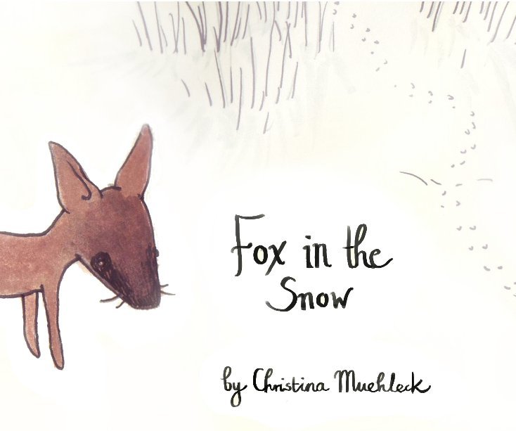 Ver Fox In The Snow por Christina Muehleck