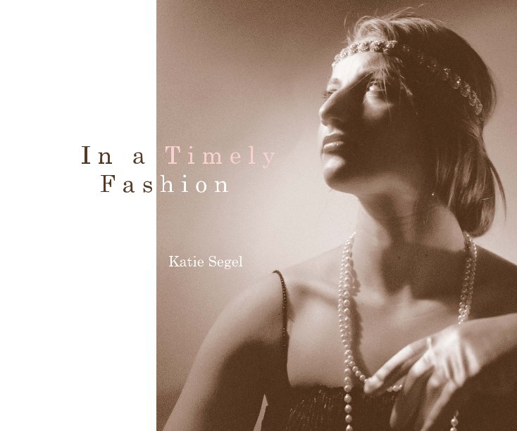 Ver In a Timely Fashion por Katie Segel