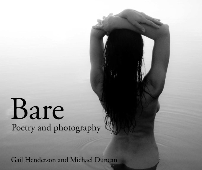 View Bare by Gail Henderson and Michael Duncan