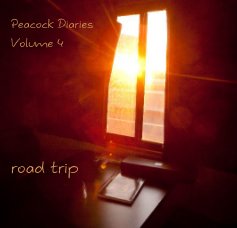 Peacock Diaries Volume 4 road trip book cover