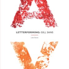 Letterforming: Gill Sans book cover