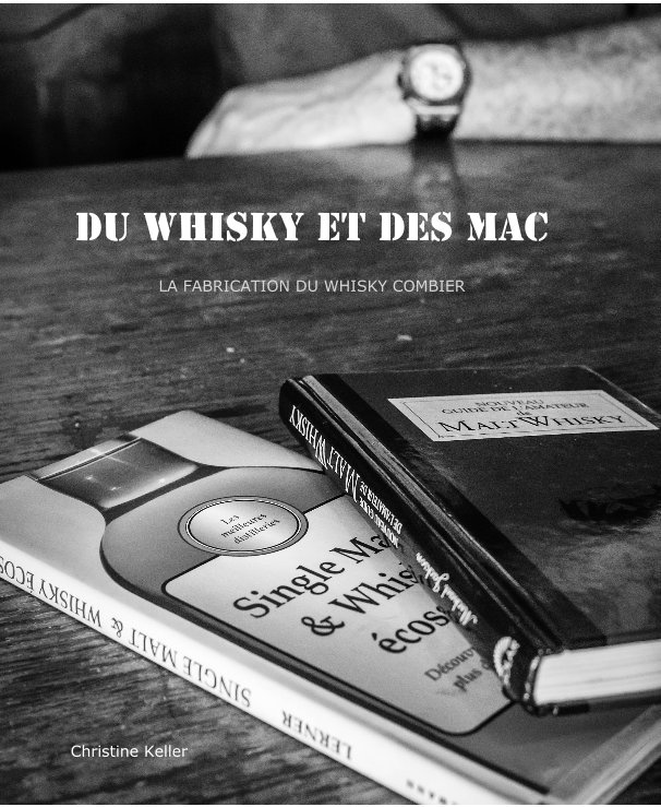 View Du whisky et des mac by Christine Keller