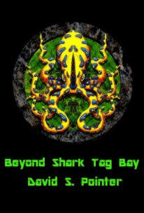 Beyond Shark Tag Bay book cover