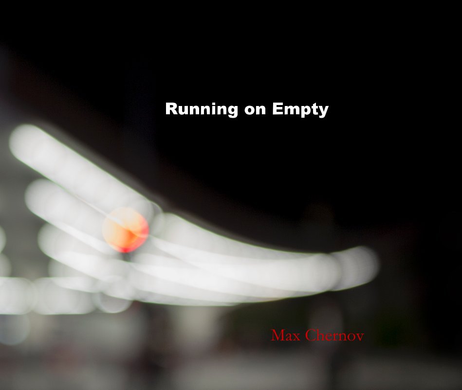 View Running on Empty by Max Chernov