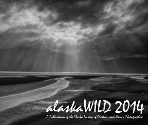 Alaska Wild 2014 book cover