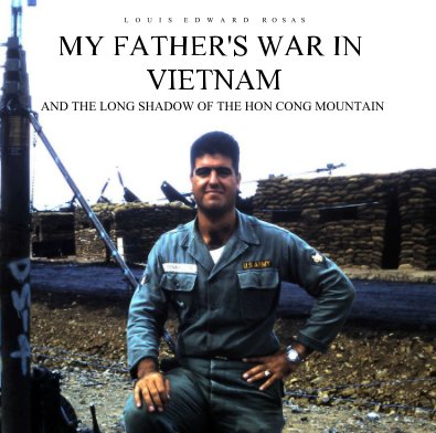 MY FATHER'S WAR IN VIETNAM book cover