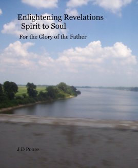 Enlightening Revelations Spirit to Soul book cover