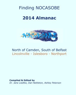 Finding NOCASOBE

2014 Almanac







North of Camden, South of Belfast
Lincolnville - Islesboro - Northport book cover