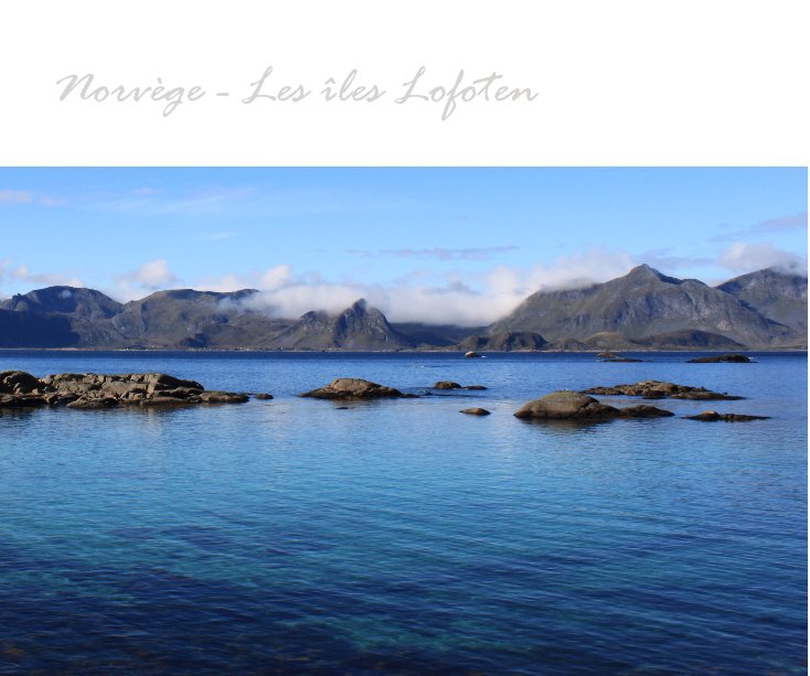 View Norvège - Les îles Lofoten by Lilitopia