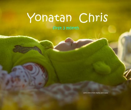 Yonatan Chris first 3 month with love from mama and papa book cover
