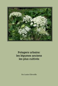 Potagers urbains: les légumes anciens les plus cultivés book cover