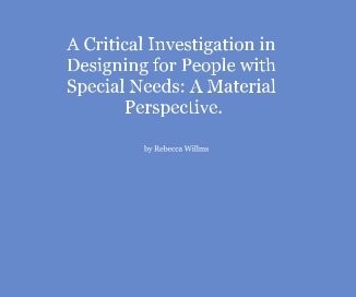 A Critical Investigation in Designing for People with Special Needs: A Material Perspective. book cover