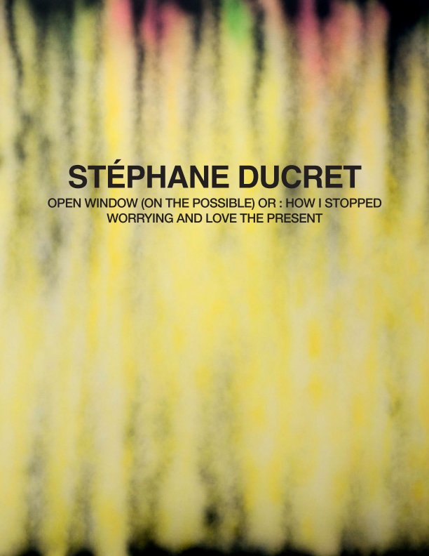View StephaneDucret_8_2014_X_Blurb by Stéphane Ducret