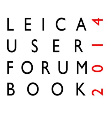 The Leica User Forum Book 2014 (12 inch Premium Lustre version) book cover