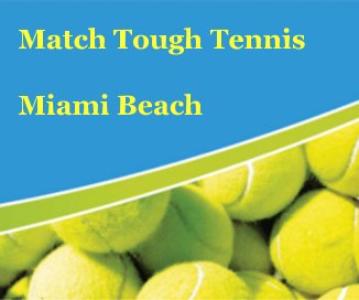 Match Tough Tennis Miami Beach book cover