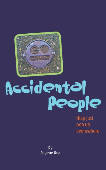 View Accidental People by Eugene Rea