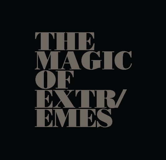Ver The Magic Of Extremes por Kim Keene