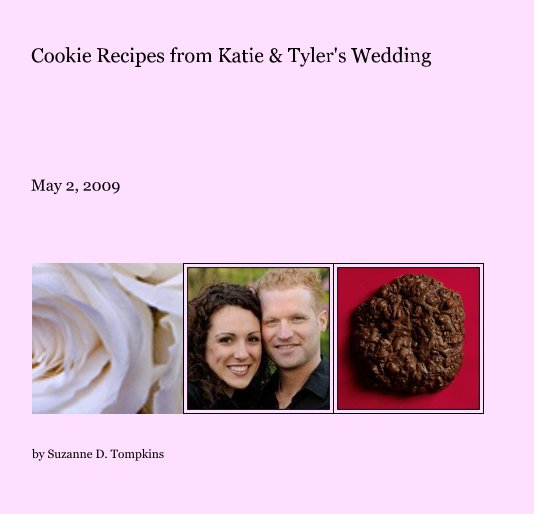 Bekijk Cookie Recipes from Katie & Tyler's Wedding op Suzanne D. Tompkins