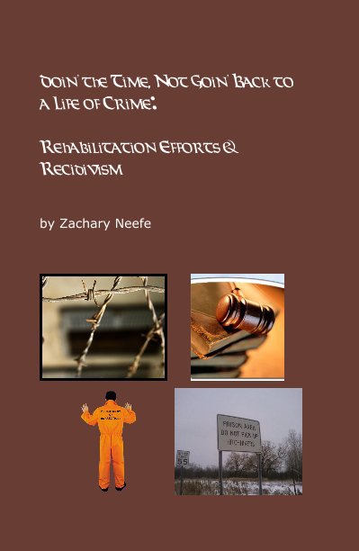 Ver Doin' the Time, Not Goin' Back to a Life of Crime por Zachary Neefe