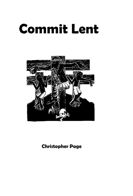 View Commit Lent by Christopher Page