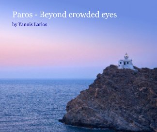 Paros - Beyond crowded eyes book cover