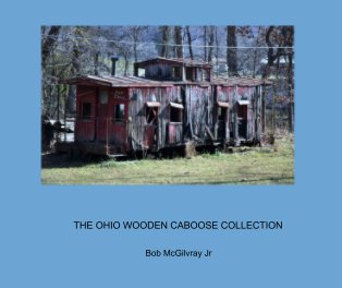 THE OHIO WOODEN CABOOSE COLLECTION book cover
