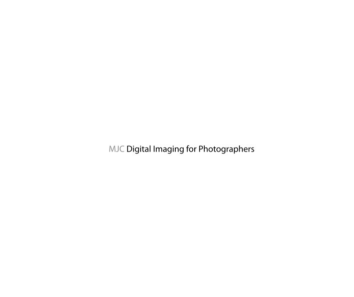 Ver MJC Digital Imaging for Photographers (HC) por MJC Students