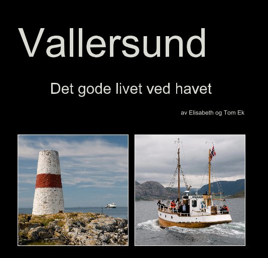 Ver Vallersund por Elisabeth og Tom Ek