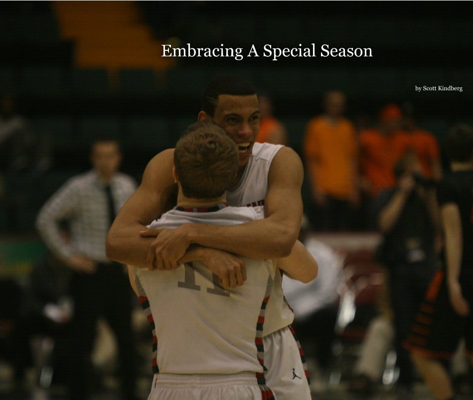 View Embracing A Special Season by Scott Kindberg