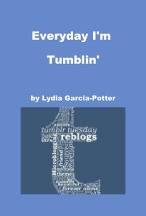 Everyday I'm Tumblin' book cover